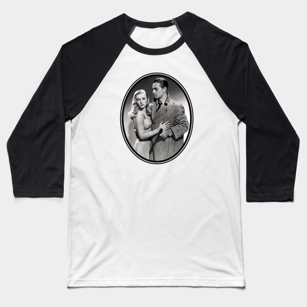 Veronica Lake & Alan Ladd In This Gun For Hire Baseball T-Shirt by Noir-N-More